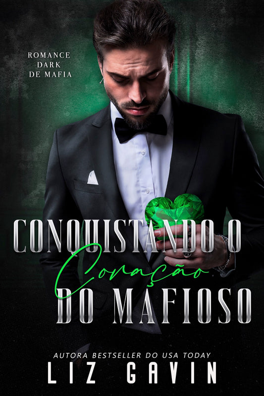 Conquistando o Coração do Mafioso - Corações de Pedra #1