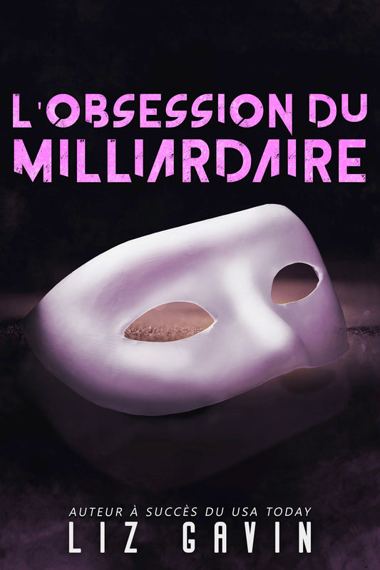 L'Obsession du Milliardaire - Milliardaires du Muse of Darkness #2
