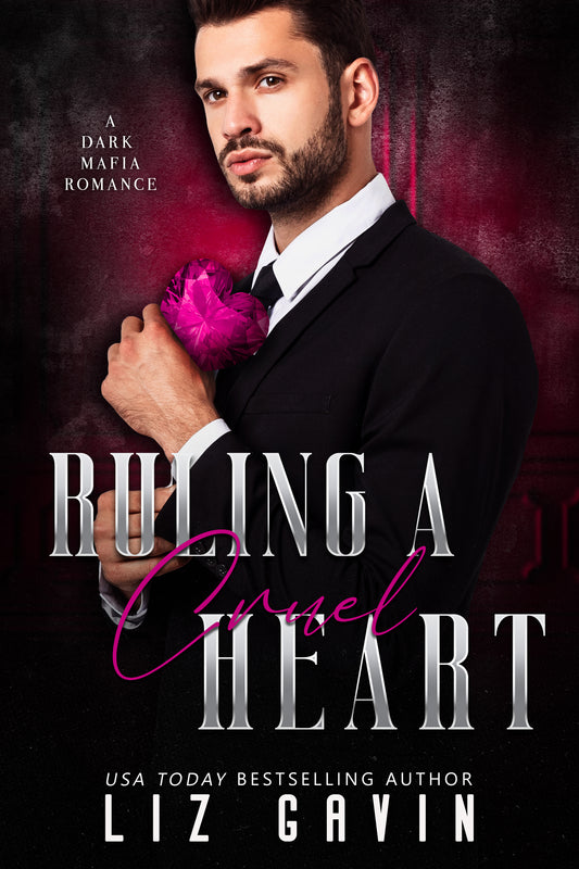 Ruling a Cruel Heart - Dark Hearts of Stone #7